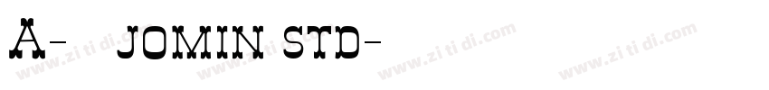 A-欧特福jomin std字体转换